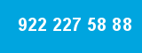 922 227 58 88